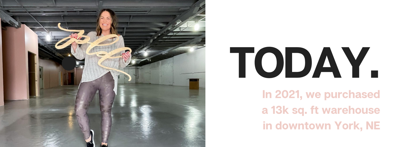 In 2021, Pretty Little Distraction purchased a 13k sq ft warehouse in downtown York, NE