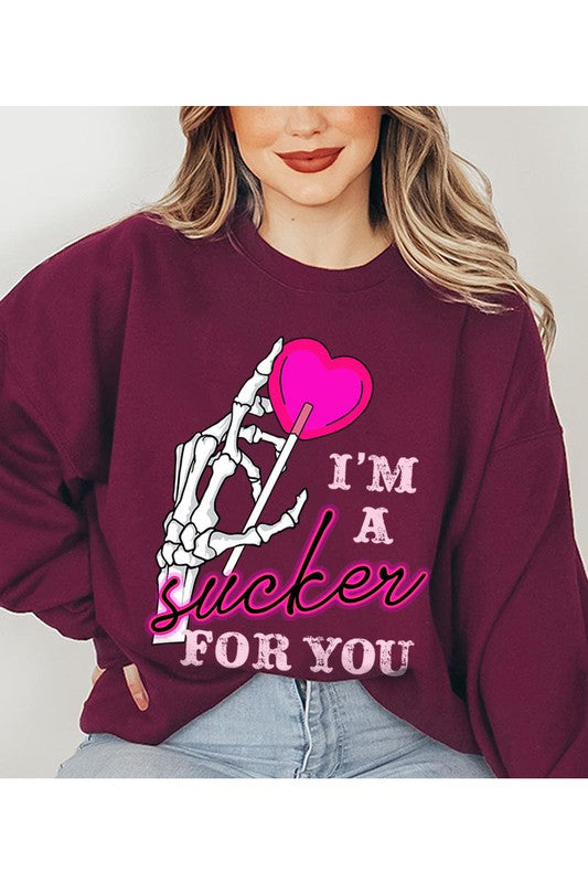 I'M A SUCKER FOR YOU UNISEX FLEECE SWEATSHIRT