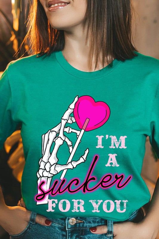 IM A SUCKER FOR YOU UNISEX SHORT SLEEVE