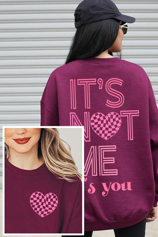 ITS NOT ME ITS YOU UNISEX FLEECE SWEATSHIRT