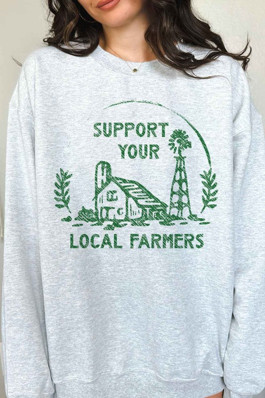SUPPORT YOUR LOCAL FARMERS GRAPHIC SWEATSHIRT
