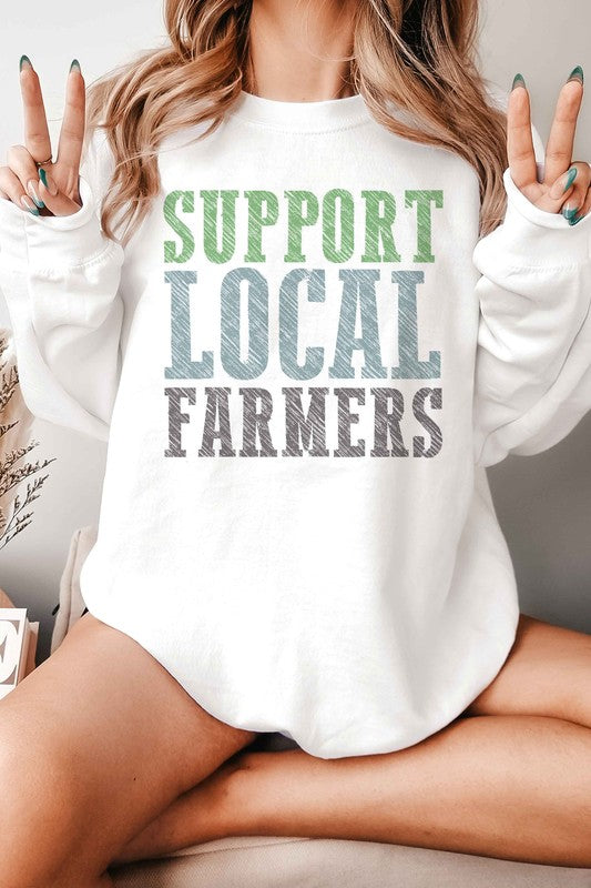 SUPPORT LOCAL FARMERS GRAPHIC SWEATSHIRT
