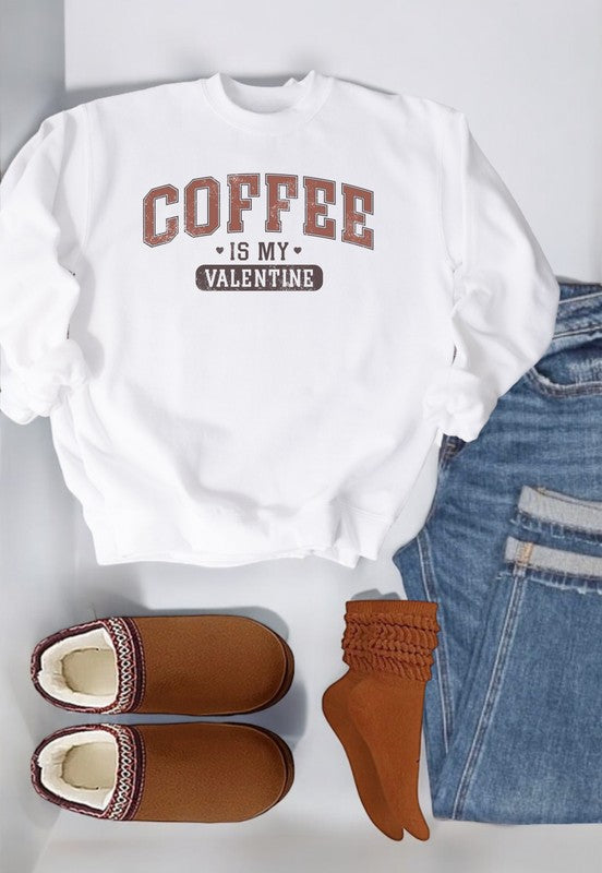 Coffee is My Valentine Graphic Sweatshirt